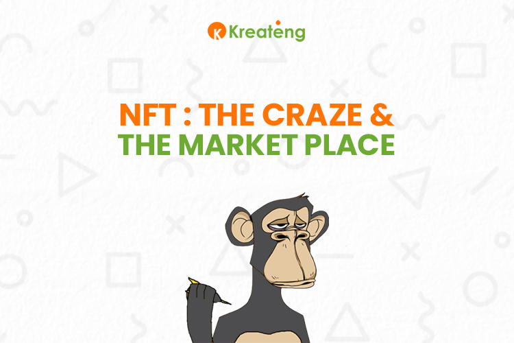 NFT: THE CRAZE AND THE MARKETPLACE